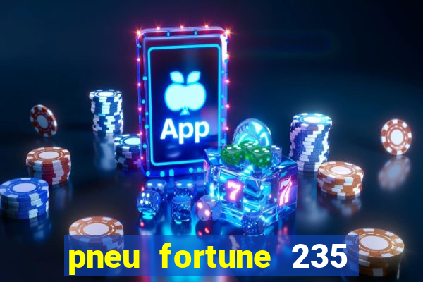 pneu fortune 235 55 r18